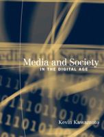 Media and Society in the Digital Age 0321080947 Book Cover