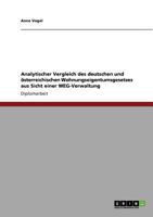 Analytischer Vergleich des deutschen und österreichischen Wohnungseigentumsgesetzes aus Sicht einer WEG-Verwaltung 3640723139 Book Cover