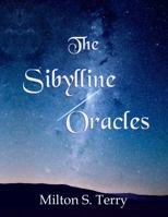 The Sibylline Oracles : Translated from the Greek into English Blank Verse 1734399074 Book Cover