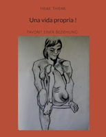 Una vida propria !: Favorit einer Beziehung 3757828445 Book Cover