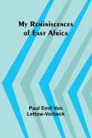 My Reminiscences of East Africa 1688120432 Book Cover