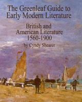 The Greenleaf Guide to Early Modern Literature: British and American Literature 1560-1900 1882514467 Book Cover
