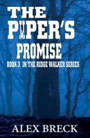 The Piper's Promise: Book 3 in the Ridge Walker Series 0993388728 Book Cover