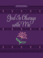 God Is Always with Me ziparound devotional: 365 Daily Devotions 1424559960 Book Cover