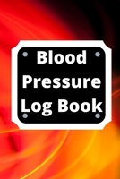 Blood Pressure Log Book: Daily Personal Record and your health Monitor Tracking Numbers of Blood Pressure, Heart Rate, Weight, Temperature 1673987788 Book Cover