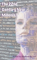 The 22nd Century New Millennials B0C44B7DT6 Book Cover