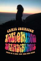 Following Breadcrumbs: Tales of a Rock and Roll Girl Child 1532029268 Book Cover