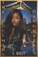 The Dopeman's Daughter (The Dopeman Diaries) B0G6FVX67G Book Cover