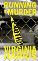 Running is Murder (Olivia O'Neil, #2) 1500937045 Book Cover