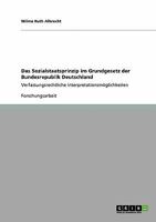 Das Sozialstaatsprinzip im Grundgesetz der Bundesrepublik Deutschland: Verfassungsrechtliche Interpretationsm�glichkeiten 3640130855 Book Cover