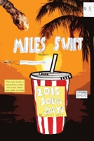 2015 Soda Days - Don't Drink The Sodas! (Miles Swift Version) 106868951X Book Cover
