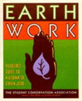 Earth Work: Resource Guide to Nationwide Green Jobs 0062585312 Book Cover