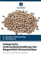 Integrierte Unkrautbekämpfung bei Regenfeld-Straucherbse (German Edition) 6208469082 Book Cover
