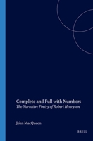 Complete and Full with Numbers: The Narrative Poetry of Robert Henryson 904201749X Book Cover