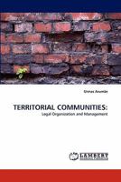 TERRITORIAL COMMUNITIES:: Legal Organization and Management 3843353662 Book Cover