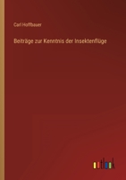 Beiträge zur Kenntnis der Insektenflüge 336846616X Book Cover