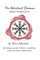 The Reluctant Shaman 1105726460 Book Cover