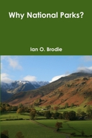 Why National Parks? 1904098525 Book Cover
