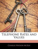 Telephone Rates and Values 1021473375 Book Cover