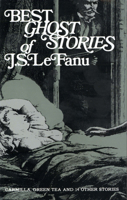 Best Ghost Stories of J.S. Le Fanu 0486204154 Book Cover