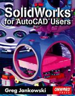 Solidworks for Autocad Users 1566901561 Book Cover