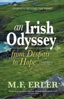An Irish Odyssey: Journeys Beyond the Peaks 1945146648 Book Cover