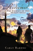 Redeemed: The Journey of Two Broken Souls B0BXN421Q3 Book Cover