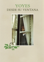 Yoyes - Desde su ventana - 1447802500 Book Cover