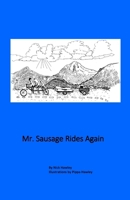 Mr. Sausage Rides Again (The Mr. Sausage Books) B0DLGSP2WC Book Cover