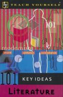 Teach Yourself 101 Key Ideas Literature (Teach Yourself (NTC)) 0071396683 Book Cover