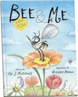 Bee & Me 1449443710 Book Cover