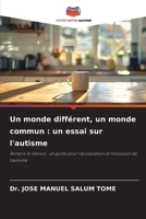 Un monde différent, un monde commun: un essai sur l'autisme (French Edition) 6630036603 Book Cover