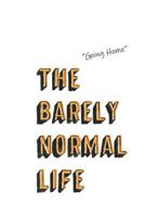 Going home: Live Life, Live Nude 109490502X Book Cover