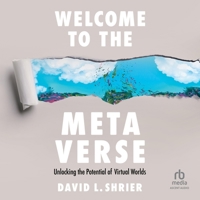 Welcome to the Metaverse: Unlocking the Potential of Virtual Worlds 1647827639 Book Cover