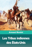 Les Tribus Indiennes Des �tats-Unis 3967871185 Book Cover