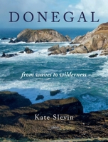 Donegal: From Waves to Wilderness 1788494768 Book Cover