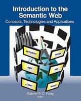 Introduction to the Semantic Web: Concepts, Technologies and Applications 1453636404 Book Cover