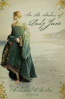 In the Shadow of Lady Jane 0330451898 Book Cover