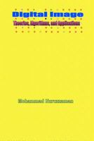 Digital Image: Theories, Algorithms, and Applications 1475135424 Book Cover