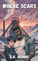 Where Scars are Forged (Hearts of Ironridge) B0DW5JBLYD Book Cover