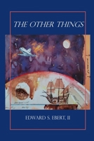 The Other Things B0DPR3JY8F Book Cover