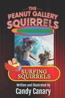 Surfing Squirrels (Peanut Gallery Squirrels 7) B0G6DYJ56V Book Cover