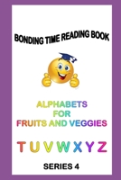 Alphabets for Fruits and Veggies: Read Learn Praise 1708069291 Book Cover