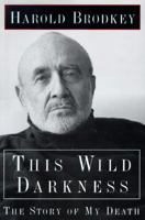 This Wild Darkness: The Story of My Death 0805048316 Book Cover
