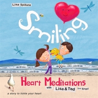 Smiling Heart Meditations with Lisa & Ted (and Bingo) 1848192002 Book Cover