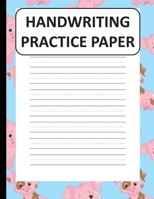Handwriting Practice Paper: Handwriting Paper For Kids: ABC First writing  Blank Dotted Lined Sheets Notebook for K-3 Students ,120 pages, 8.5x11 Pink Pig pattern 1696939038 Book Cover