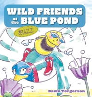 Buzz (Wild Friends at the Blue Pond) 1039180582 Book Cover