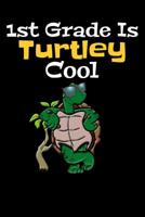 1st Grade Is Turtley Cool 1097901661 Book Cover