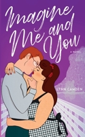 Imagine Me and You 1777757738 Book Cover