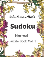 Urban Farming w/Trish's: Sudoku: Puzzle Book Vol. 1: Normal B097VH6GXK Book Cover